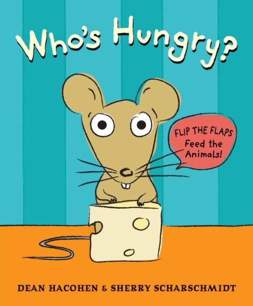 Cover for Dean Hacohen · Who's Hungry? (Hardcover Book) (2015)