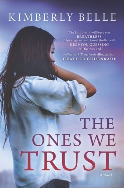 Cover for Kimberly Belle · The Ones We Trust (Paperback Book) (2015)