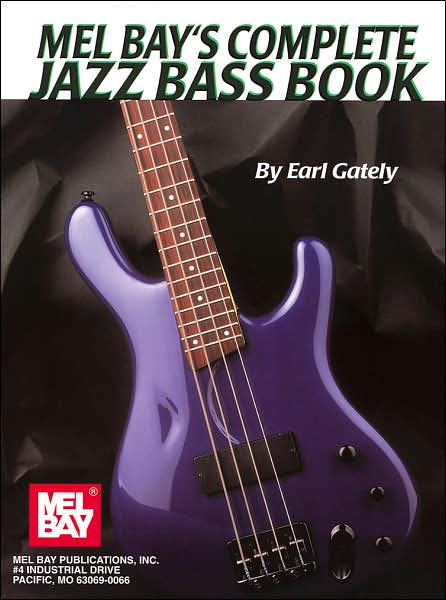 Cover for Earl Gately · Complete Jazz Bass Book (Paperback Book) (1999)