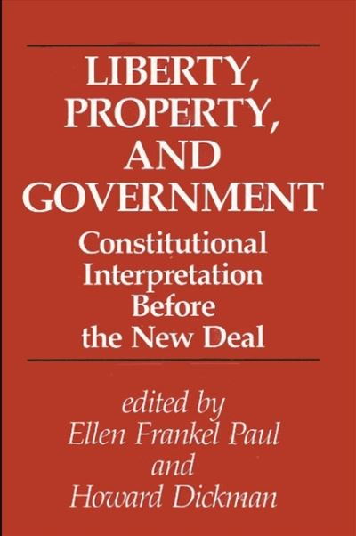 Cover for Ellen Frankel Paul · Liberty, Property, and Government (Hardcover Book) (1989)