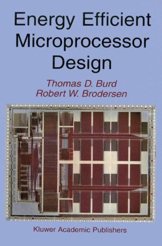 Thomas D. Burd · Energy Efficient Microprocessor Design (Hardcover Book) [2002 edition] (2001)