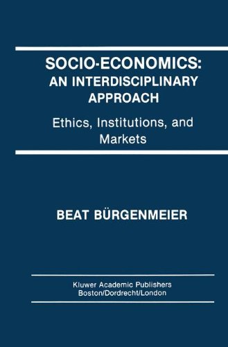 Cover for Beat Burgenmeier · Socio-Economics: An Interdisciplinary Approach: Ethics, Institutions, and Markets (Gebundenes Buch) [1992 edition] (1992)