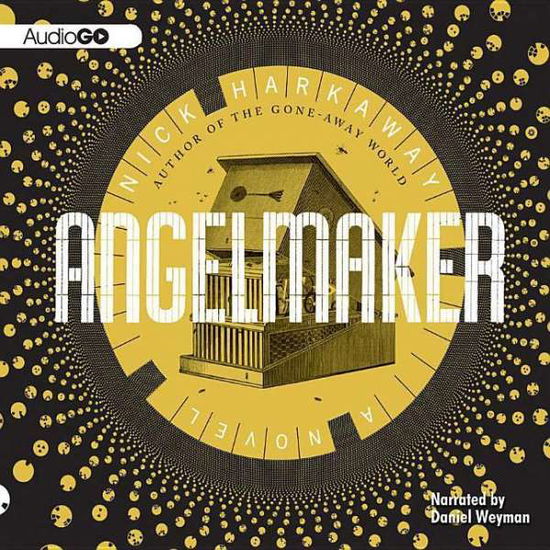 Cover for Nick Harkaway · Angelmaker (Audiobook (CD)) (2012)