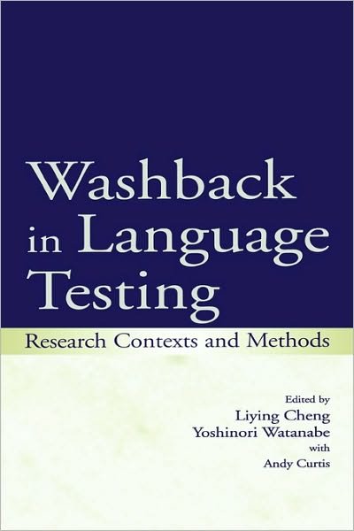 Cover for Liying Cheng · Washback in Language Testing: Research Contexts and Methods (Hardcover Book) (2003)
