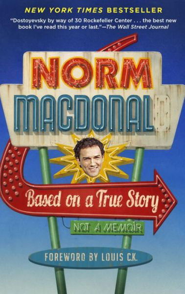 Cover for Norm Macdonald · Based on a True Story: Not a Memoir (Pocketbok) (2017)