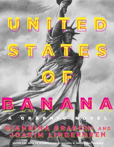 United States of Banana A Graphic Novel - Giannina Braschi - Książki - Mad Creek Books - 9780814257869 - 1 marca 2021