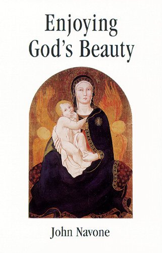 Cover for John Navone Sj · Enjoying God's Beauty (Taschenbuch) (1999)