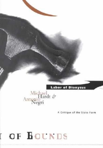 Cover for Michael Hardt · Labor Of Dionysus: A Critique of the State-Form - Theory Out of Bounds (Paperback Book) (1994)