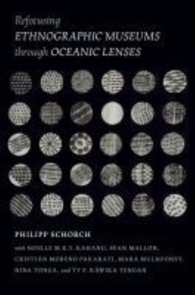 Cover for Philipp Schorch · Refocusing Ethnographic Museums through Oceanic Lenses (Paperback Book) (2021)