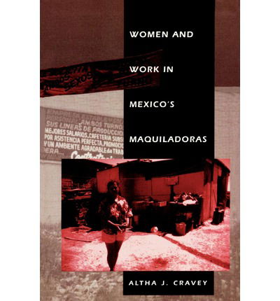 Cover for Altha J. Cravey · Women and Work in Mexico's Maquiladoras (Paperback Book) (1998)