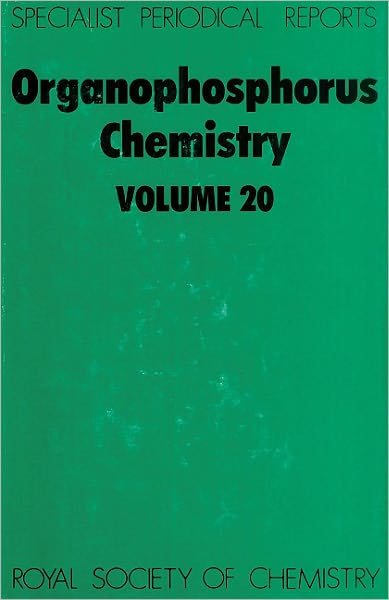 Organophosphorus Chemistry: Volume 20 - Specialist Periodical Reports - Royal Society of Chemistry - Bøger - Royal Society of Chemistry - 9780851861869 - 1989