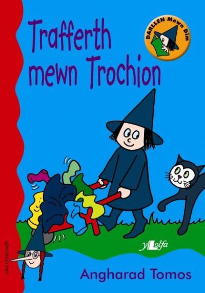 Cyfres Darllen Mewn Dim - Cam Ceridwen: Trafferth Mewn Trochion - Angharad Tomos - Books - Y Lolfa - 9780862438869 - 