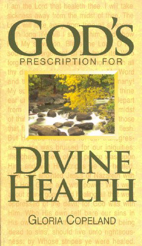 Cover for Gloria Copeland · God's Prescription for Divine Health (Pocketbok) (2012)