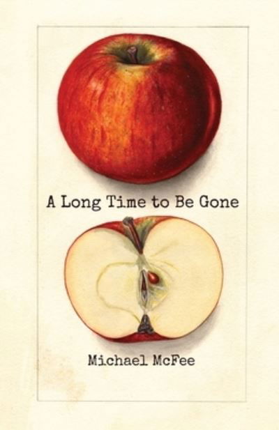 Cover for Michael Mcfee · A Long Time to Be Gone (Pocketbok) (2022)