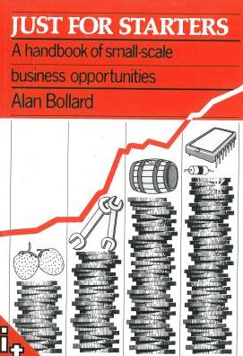 Cover for Alan Bollard · Just for Starters: A handbook of small-scale business opportunities (Paperback Book) [New edition] (1984)