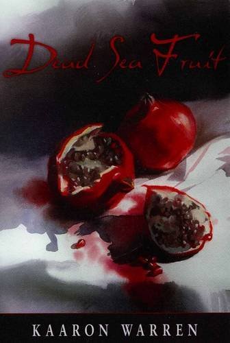 Dead Sea Fruit - Kaaron Warren - Books - Ticonderoga Publications - 9780980628869 - August 31, 2010