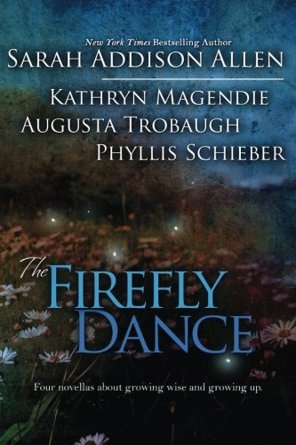 Cover for Sarah Addison Allen · The Firefly Dance (Paperback Book) (2011)