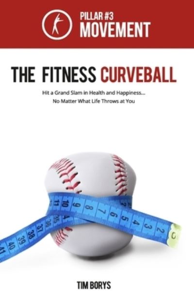 Cover for Tim Borys · The Fitness Curveball (Paperback Book) (2021)