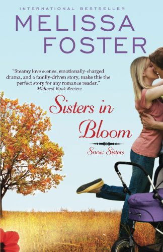 Cover for Melissa Foster · Sisters in Bloom: Love in Bloom: Snow Sisters, Book 2 - Love in Bloom: Snow Sisters (Paperback Book) (2013)