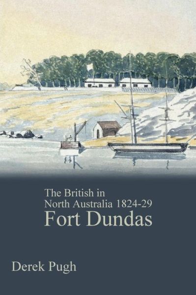 Cover for Derek Pugh · Fort Dundas (Paperback Book) (2016)