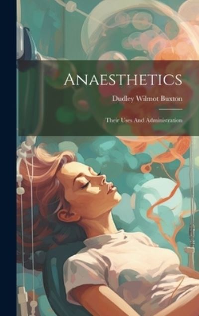 Cover for Buxton Dudley Wilmot · Anaesthetics (Book) (2023)