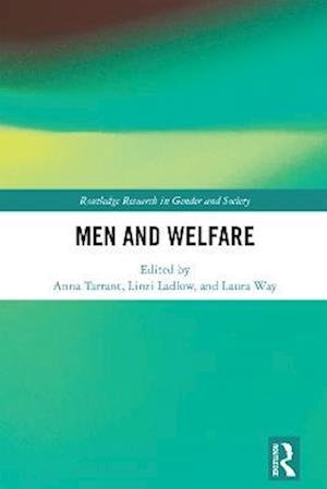 Men and Welfare - Routledge Research in Gender and Society (Paperback Book) (2022)