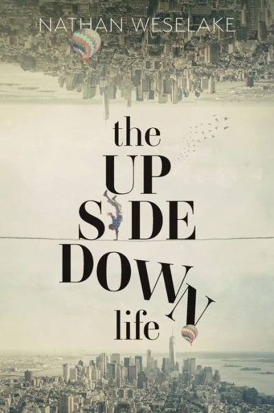 Cover for Nathan Weselake · UpSideDown Life (Book) (2021)