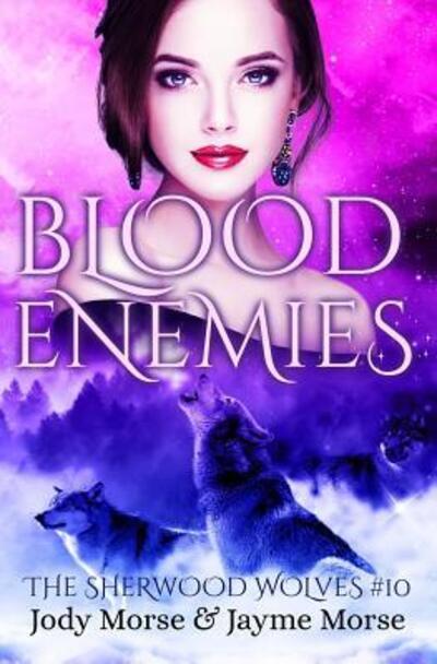 Cover for Jayme Morse · Blood Enemies (The Sherwood Wolves #10) (Paperback Book) (2019)