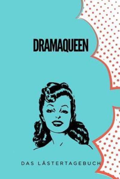Cover for Bitch Kalender · Dramaqueen (Paperback Book) (2019)