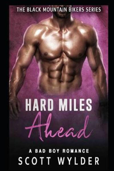 Cover for Scott Wylder · Hard Miles Ahead (Paperback Book) (2019)