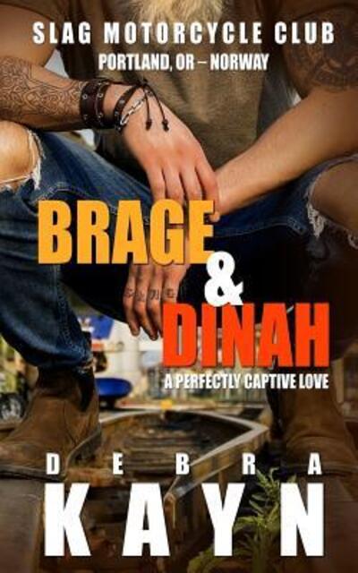 Cover for Debra Kayn · Brage &amp; Dinah (Taschenbuch) (2019)