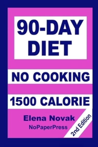 Cover for Gail Johnson · 90-Day No-Cooking Diet - 1500 Calorie (Paperback Book) (2019)