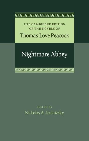 Cover for Thomas Love Peacock · Nightmare Abbey - The Cambridge Edition of the Novels of Thomas Love Peacock 7 Volume Set (Innbunden bok) (2016)