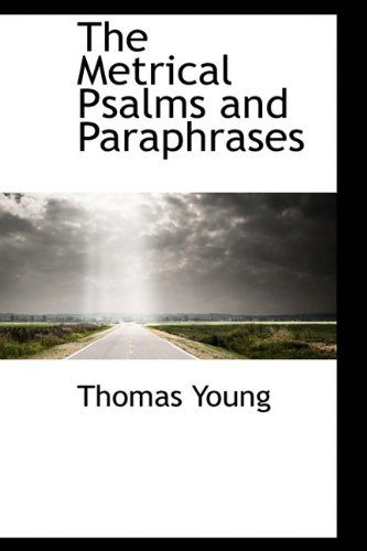 Cover for Thomas Young · The Metrical Psalms and Paraphrases (Hardcover Book) (2009)