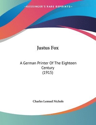 Cover for Charles Lemuel Nichols · Justus Fox (Paperback Book) (2009)