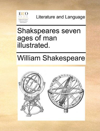 Cover for William Shakespeare · Shakspeares Seven Ages of Man Illustrated. (Pocketbok) (2010)
