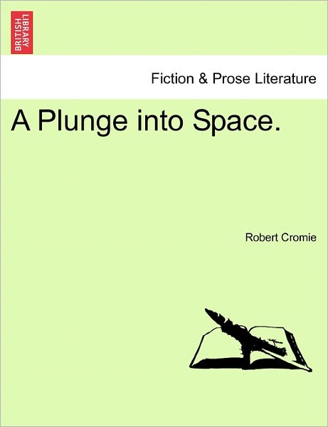 Cover for Robert Cromie · A Plunge Into Space. (Paperback Book) (2011)