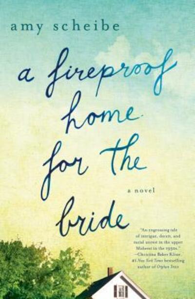 Cover for Amy Scheibe · A Fireproof Home for the Bride (Paperback Book) (2016)