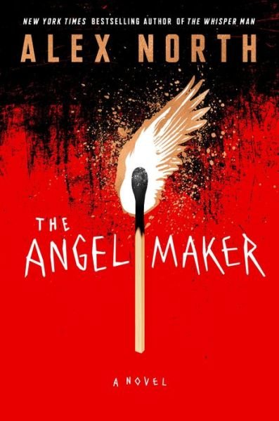 Cover for Alex North · The Angel Maker: A Novel (Hardcover Book) (2023)