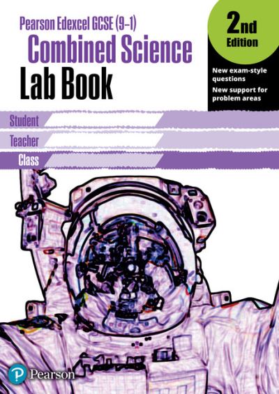Cover for Edexcel GCSE Combined Science Lab Book, 2nd Edition: KS3 Lab Book Gen 1 - Edexcel (9-1) GCSE Science 2016 (Paperback Book) (2018)