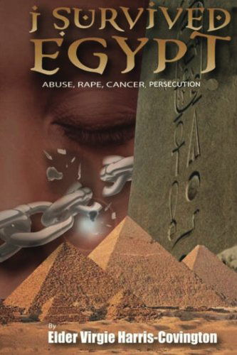 Cover for Elder Virgie Harris-covington · I Survived Egypt (Paperback Book) (2013)