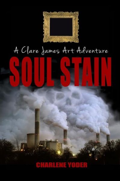 Cover for Charlene Yoder · Soul Stain (Paperback Book) (2016)