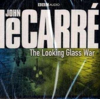 The Looking Glass War - John Le Carre - Audio Book - BBC Audio, A Division Of Random House - 9781408400869 - 8. oktober 2009