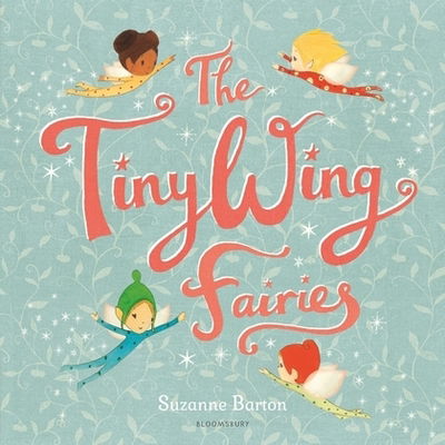 Cover for Suzanne Barton · The TinyWing Fairies (Hardcover Book) (2018)