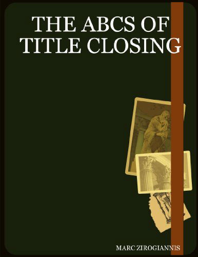 Cover for Marc Zirogiannis · The Abcs of Title Closing (Paperback Book) (2006)