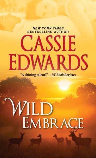 Cover for Cassie Edwards · Wild Embrace - The Wild Series (Paperback Book) (2017)