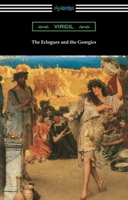 The Eclogues and the Georgics - Virgil - Books - Digireads.com - 9781420970869 - September 23, 2020