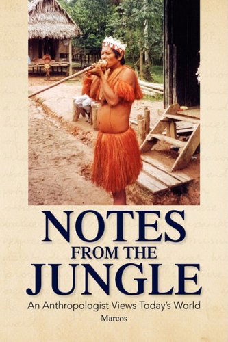 Cover for Marcos · Notes from the Jungle (Hardcover Book) (2008)