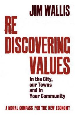 Cover for Jim Wallis · Rediscovering Values: A Moral Compass For the New Economy (Hardcover Book) (2010)