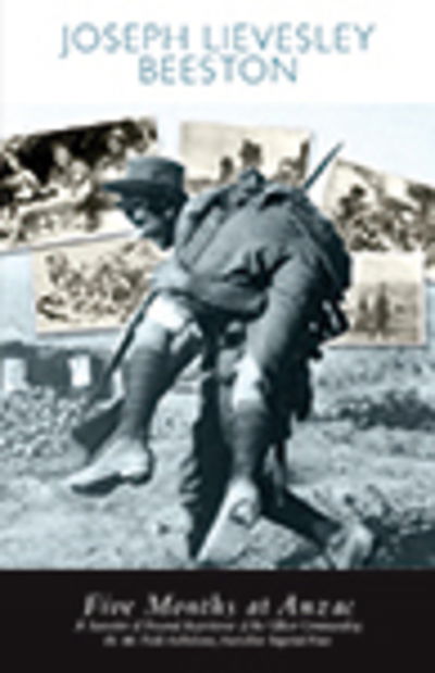 Cover for Joseph Lievesley Beeston · Five Months At Anzac (Paperback Book) (2016)